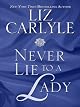Never Lie to a Lady