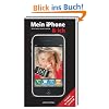 Mein iPhone & ich - Geeignet f�r 3G und 3G S