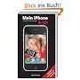 Mein iPhone & ich - Geeignet f�r 3G und 3G S