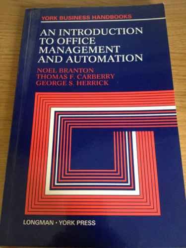 An Introduction to Office Management and Automation (York Business Handbooks)