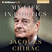 My Life in Politics | [Jacques Chirac]