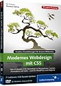 Modernes Webdesign mit CSS - Kreative Praxisl&ouml;sungen f&uuml;r moderne Webseiten