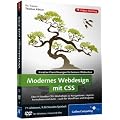 Modernes Webdesign mit CSS - Kreative Praxisl�sungen f�r moderne Webseiten