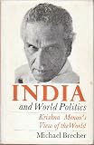 India and world politics : Krishna Menon's view of the world