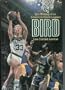 Bird: The Making of an American Sports Legend