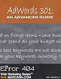 AdWords 301: An Advanced Guide (AdWords University, Part 3)
