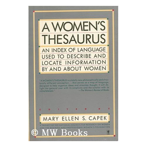 A Women's Thesaurus: An Index of Language Used to Describe and Locate Information and About Women