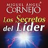 Los Secretos del Lider (Texto Completo) [The Secrets of the Leader ]