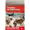 Tropique du Capricorne - Coup coeur Eliette Abecassi / prix du jury/Grand Prix Femme Actuelle 2012