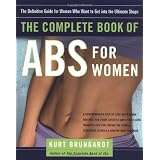 The Complete Book of Abs for Women: The Definitive Guide for Women Who Want to Get into the Ultimate Shape
