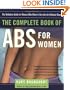 The Complete Book of Abs for Women: The Definitive Guide for Women Who Want to Get into the Ultimate Shape