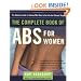 The Complete Book of Abs for Women: The Definitive Guide for Women Who Want to Get into the Ultimate Shape