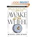 Awake at the Wheel: Getting Your Great Ideas Rolling (in an Uphill World)