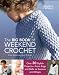 Big Book of Weekend Crochet