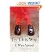 In This Way I Was Saved: A Novel