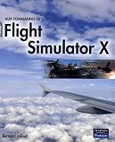 Aux commandes de Microsoft Flight Simulator X