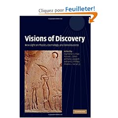 Visions of Discovery: New Light on Physics, Cosmology, and Consciousness