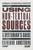 Using non-textual sources : a historian's guide