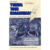 Tuning Your Broadheads (On Target Series) ~ Larry Wise