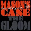 Mason's Case - Live in Concert