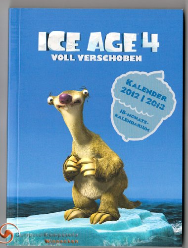Baier & Schneider Ice Age 4 2012 Jugendkalender: 2 Seiten - 1 Woche, Juli 2012 - Dezember 2013