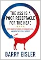 The Ass Is A Poor Receptacle For The Head: Why Democrats Suck At Communication, And How They Could Improve