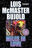 Miles in Love (Vorkosigan Saga)