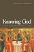 Books : Knowing God: Life's Highest Purpose and Joy