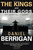 The Kings and Their Gods: The Pathology of Power