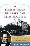 A Free Man of Color and His Hotel: Race, Reconstruction, and the Role of the Federal Government