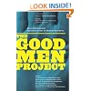 The Good Men Project: Real Stories from the Front Lines of Modern Manhood