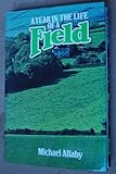 A year in the life of a field