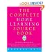 The Complete Home Learning Source Book: The Essential Resource Guide for Homeschoolers, Parents, and Educators Covering Every Subject from Arithmetic to Zoology