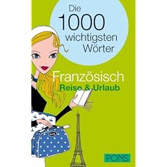 PONS Die 1000 wichtigsten W�rter: PONS Franz�sisch Reise & Urlaub