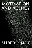 Motivation and Agency