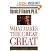 What Makes the Great Great