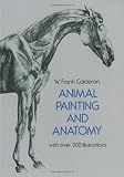 Animal Painting and Anatomy (Dover Anatomy for Artists)