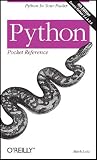 Python Pocket Reference: Python in Your Pocket (Pocket Reference (OReilly))