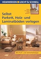 Parkett, Holz- und Laminatböden verlegen...