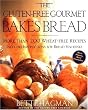 The Gluten-Free Gourmet Bakes Bread: More Than 200 Wheat-Free Recipes