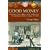 Good Money: Birmingham Button Makers, the Royal Mint, and the Beginnings of Modern Coinage, 1775-1821
