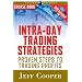 Intra-Day Trading Strategies Course Book with DVD: Proven Steps to Trading Profits (Trade Secrets Course Books)