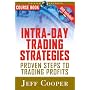Intra-Day Trading Strategies Course Book with DVD: Proven Steps to Trading Profits (Trade Secrets Course Books)