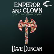 Emperor and Clown: A Man of His Word, Book 4 | Dave Duncan