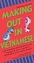 Making Out in Vietnamese (Making Out Books)