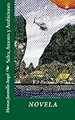 Selva, Amores y Ambiciones (Volume 1)