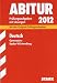 Bücher : Abitur-Prüfungsaufgaben Gymnasium Baden-Württemberg mit Lösungen; Deutsch 2012; Mit den Original-Prüfungsaufgaben 2008-2011