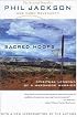Sacred Hoops: SPIRITUAL LESSONS OF A HARDWOOD WARRIOR