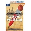 Lonely Planet Travel Writing 2nd Ed.: 2nd Edition