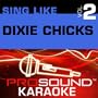 Sing Like the Dixie Chicks